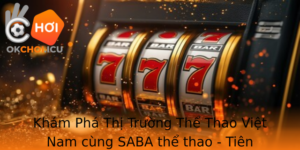 Kham Pha Thi Truong The Thao Viet Nam Cung Saba The Thao Tien Phong Trong Oi Moi Va Phat Trien